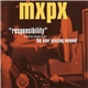 MxPx - Responsibility